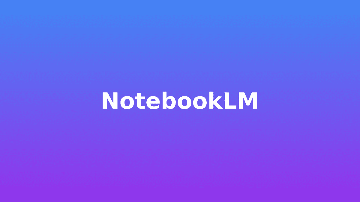 NotebookLMとは?GoogleのAIで学習効率が変わる使い方と活用法